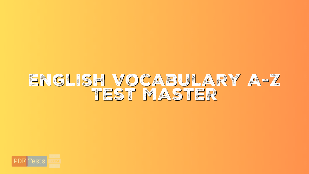 English Vocabulary A-Z Test Master