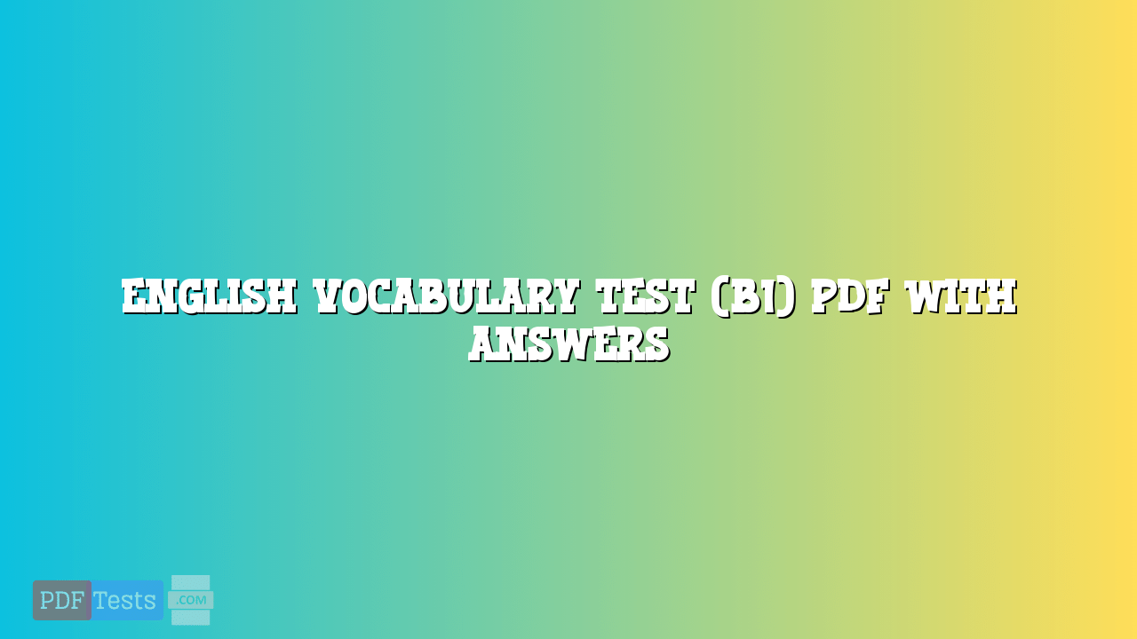 English Vocabulary Test (B1) PDF With Answers